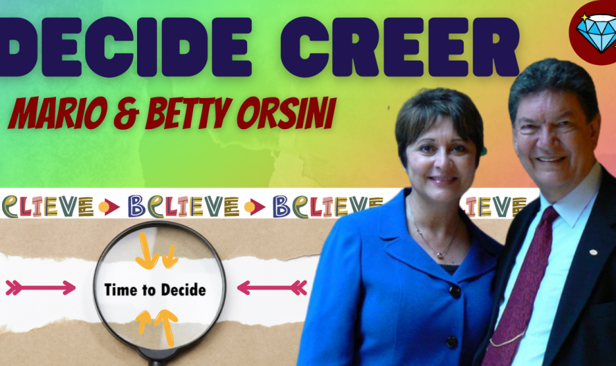 DECIDE CREER – MARIO & BETTY ORSINI