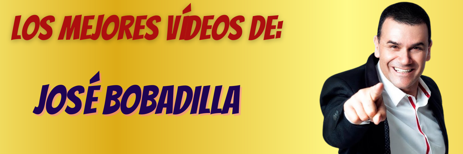 Los mejores vídeos de: JOSÉ BOBADILLA